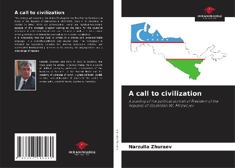A call to civilization: A shading of the political portrait of President of the Republic of Uzbekistan Mr. Mirziyoyev