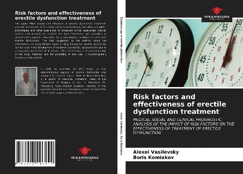 Risk factors and effectiveness of erectile dysfunction treatment: MEDICAL-SOCIAL AND CLINICAL-PROGNOSTIC ANALYSIS OF THE IMPACT OF RISK FACTORS ON THE EFFECTIVENESS OF TREATMENT OF ERECTILE DYSFUNCTION