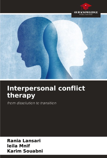 Interpersonal conflict therapy: from dissolution to transition