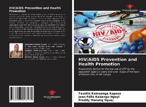 HIV/AIDS Prevention and Health Promotion: Explanatory factors for the low use of VCT by the population aged 15 years and over. (Case of the town of Mwene-Ditu in DR Congo)
