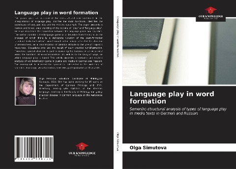 Language play in word formation: Semantic-structural analysis of types of language play in media texts in German and Russian