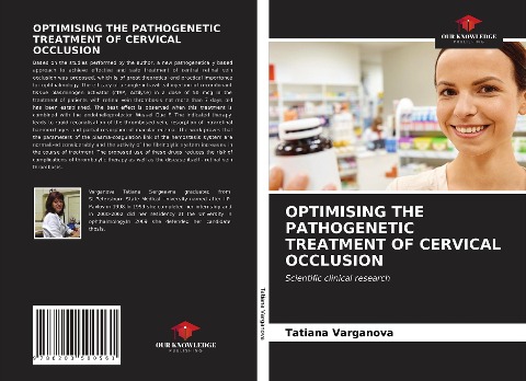 OPTIMISING THE PATHOGENETIC TREATMENT OF CERVICAL OCCLUSION: Scientific clinical research