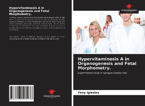 Hypervitaminosis A in Organogenesis and Fetal Morphometry.: Experimental study in Sprague Dawley rats.