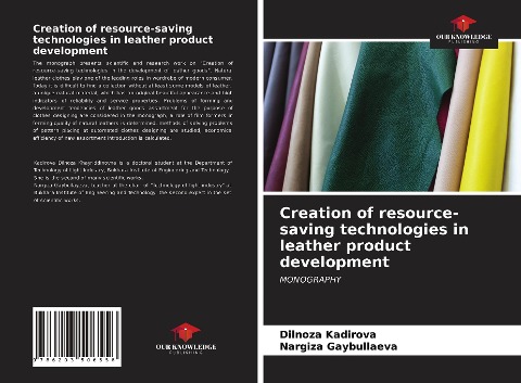 Creation of resource-saving technologies in leather product development: MONOGRAPHY