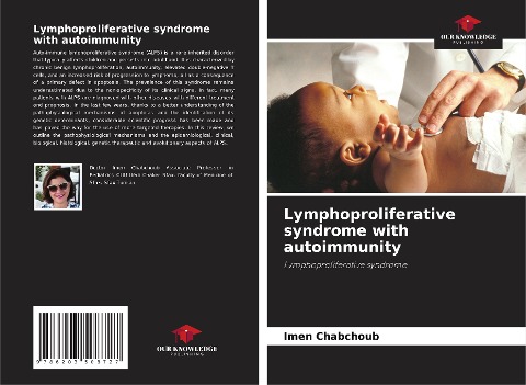 Lymphoproliferative syndrome with autoimmunity: Lymphoproliferative syndrome
