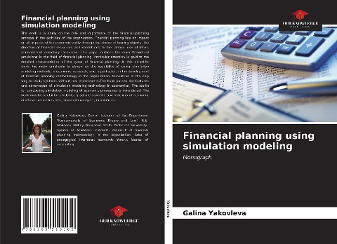 Financial planning using simulation modeling: Monograph