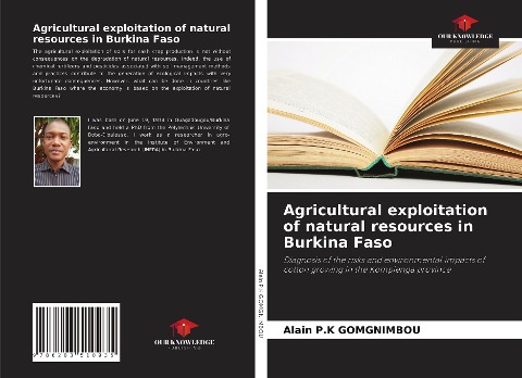 Agricultural exploitation of natural resources in Burkina Faso: Diagnosis of the risks and environmental impacts of cotton growing in the Kompienga province