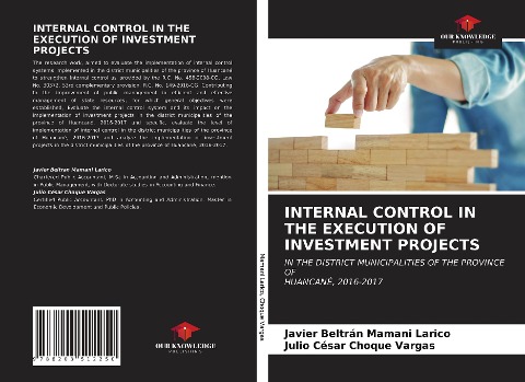 INTERNAL CONTROL IN THE EXECUTION OF INVESTMENT PROJECTS: IN THE DISTRICT MUNICIPALITIES OF THE PROVINCE OFHUANCANÉ, 2016-2017