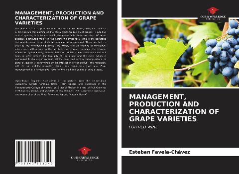 MANAGEMENT, PRODUCTION AND CHARACTERIZATION OF GRAPE VARIETIES: FOR RED WINE