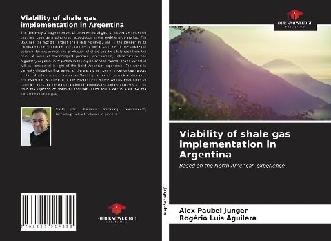 Viability of shale gas implementation in Argentina: Based on the North American experience