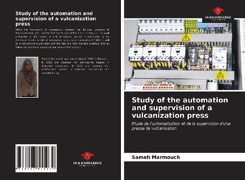 Study of the automation and supervision of a vulcanization press: Etude de lautomatisation et de la supervision dune presse de vulcanisation