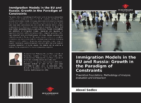 Immigration Models in the EU and Russia: Growth in the Paradigm of Constraints: Theoretical Foundations, Methodology of Analysis, Evaluation and Comparison
