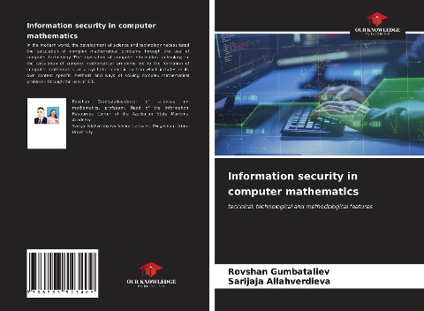 Information security in computer mathematics: technical, technological and methodological features