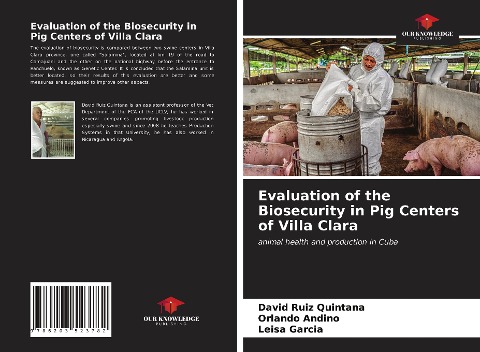 Evaluation of the Biosecurity in Pig Centers of Villa Clara: animal health and production in Cuba