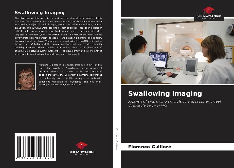 Swallowing Imaging: Analysis of swallowing physiology and oropharyngeal dysphagia by cine-MRI