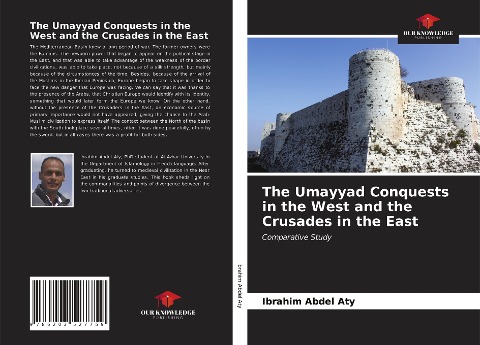 The Umayyad Conquests in the West and the Crusades in the East: Comparative Study