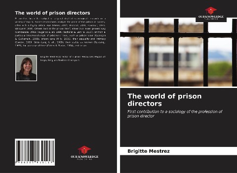The world of prison directors: First contribution to a sociology of the profession of prison director