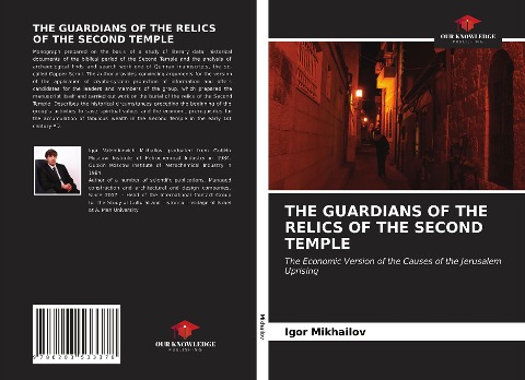THE GUARDIANS OF THE RELICS OF THE SECOND TEMPLE: The Economic Version of the Causes of the Jerusalem Uprising