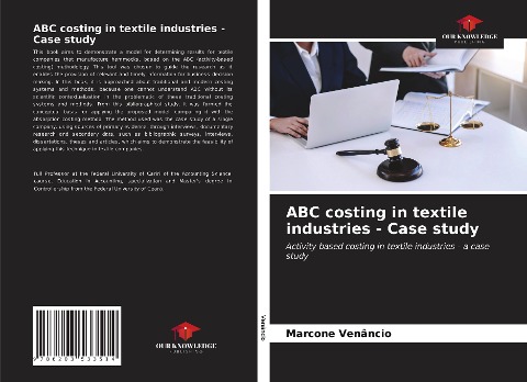 ABC costing in textile industries - Case study: Activity based costing in textile industries - a case study