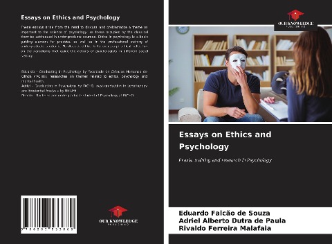 Essays on Ethics and Psychology: Praxis, training and research in Psychology