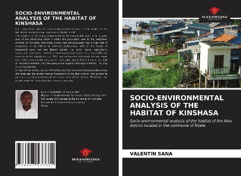 SOCIO-ENVIRONMENTAL ANALYSIS OF THE HABITAT OF KINSHASA: Socio-environmental analysis of the habitat of the Nka district located in the commune of Nsele.