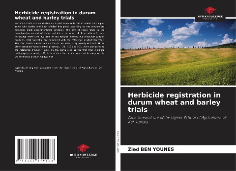 Herbicide registration in durum wheat and barley trials: Experimental site of the Higher School of Agriculture of Kef-Tunisia