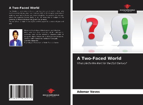 A Two-Faced World: What Life Do We Want for the 21st Century?