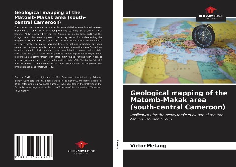 Geological mapping of the Matomb-Makak area (south-central Cameroon): implications for the geodynamic evolution of the Pan-African Yaoundé Group