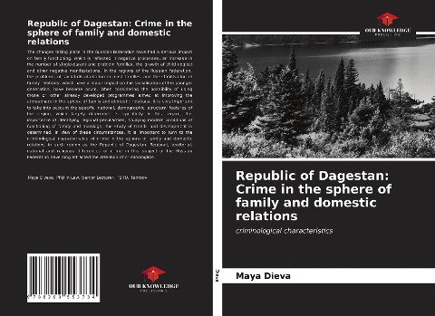 Republic of Dagestan: Crime in the sphere of family and domestic relations: criminological characteristics