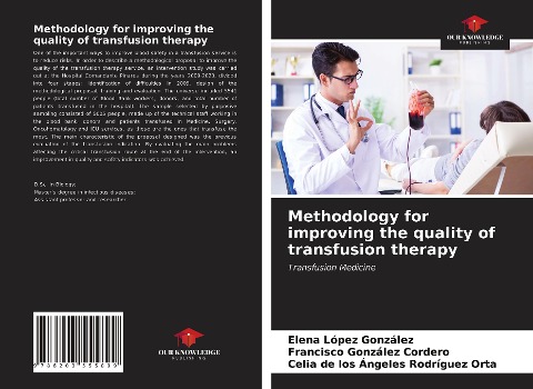 Methodology for improving the quality of transfusion therapy: Transfusion Medicine