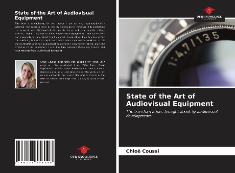 State of the Art of Audiovisual Equipment: The transformations brought about by audiovisual developments