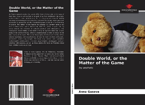 Double World, or the Matter of the Game: toy aesthetic