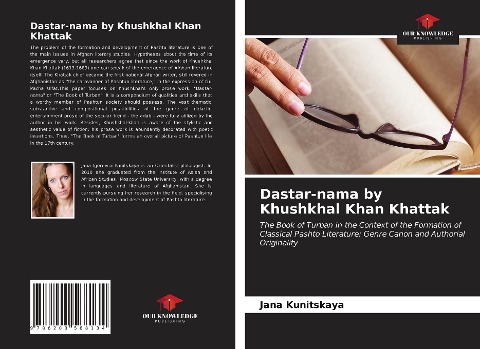 Dastar-nama by Khushkhal Khan Khattak: The Book of Turban in the Context of the Formation of Classical Pashto Literature: Genre Canon and Authorial Originality