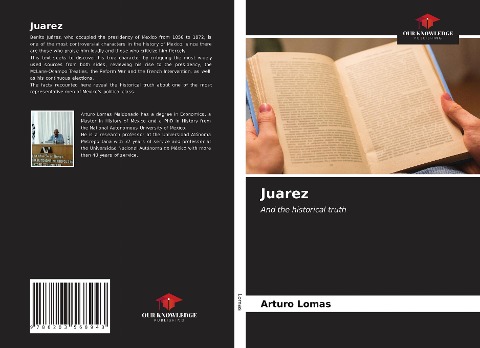 Juarez: And the historical truth