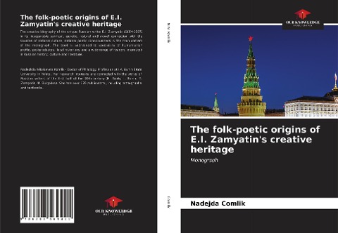 The folk-poetic origins of E.I. Zamyatins creative heritage: Monograph