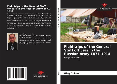 Field trips of the General Staff officers in the Russian Army 1871-1914: Essays on history