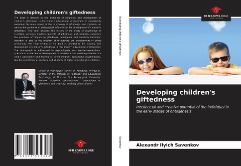 Developing childrens giftedness: Intellectual and creative potential of the individual in the early stages of ontogenesis