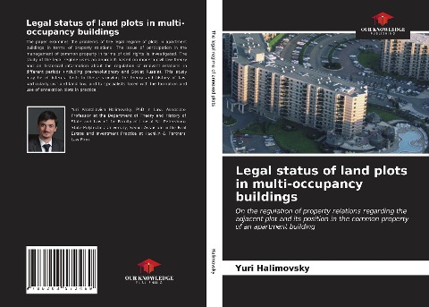 Legal status of land plots in multi-occupancy buildings: On the regulation of property relations regarding the adjacent plot and its position in the common property of an apartment building