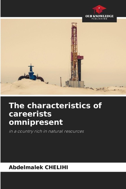The characteristics of careerists omnipresent: in a country rich in natural resources