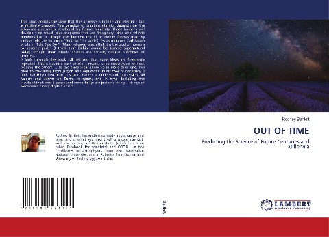 OUT OF TIME: Predicting the Science of Future Centuries and Millennia