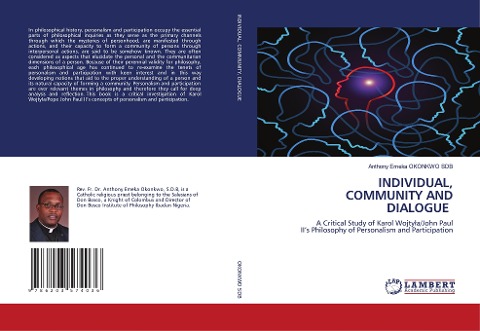 INDIVIDUAL, COMMUNITY AND DIALOGUE: A Critical Study of Karol Wojty¿a/John Paul IIs Philosophy of Personalism and Participation