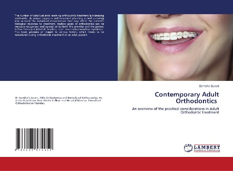 Contemporary Adult Orthodontics: An overview of the practical considerations in Adult Orthodontic treatment