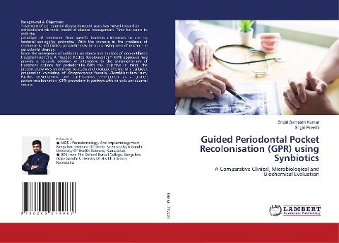 Guided Periodontal Pocket Recolonisation (GPR) using Synbiotics: A Comparative Clinical, Microbiological and Biochemical Evaluation