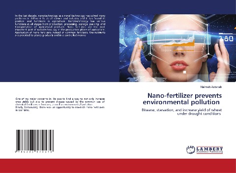Nano-fertilizer prevents environmental pollution: Disease, starvation, and increase yield of wheat under drought conditions
