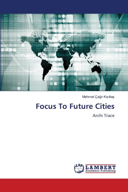 Focus To Future Cities: Archi Trace