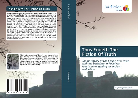 Thus Endeth The Fiction Of Truth: The possibility of the Fiction of a Truth with the backdrop of Religious fanaticism engulfing an ancient civilisation