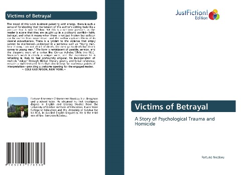 Victims of Betrayal: A Story of Psychological Trauma and Homicide