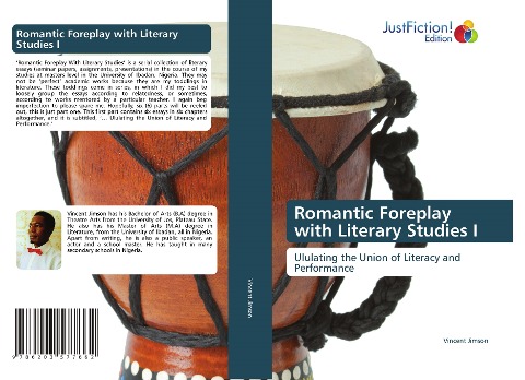 Romantic Foreplay with Literary Studies I: Ululating the Union of Literacy and Performance