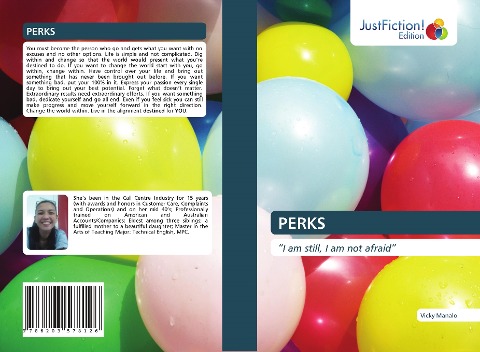 PERKS: I am still, I am not afraid