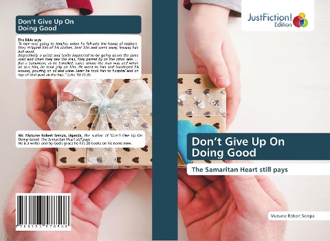 Don't Give Up On Doing Good: The Samaritan Heart still pays